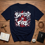 Baptized In Fire Christian Faith Revival Cross Crown Of Thorns Flame T-Shirt