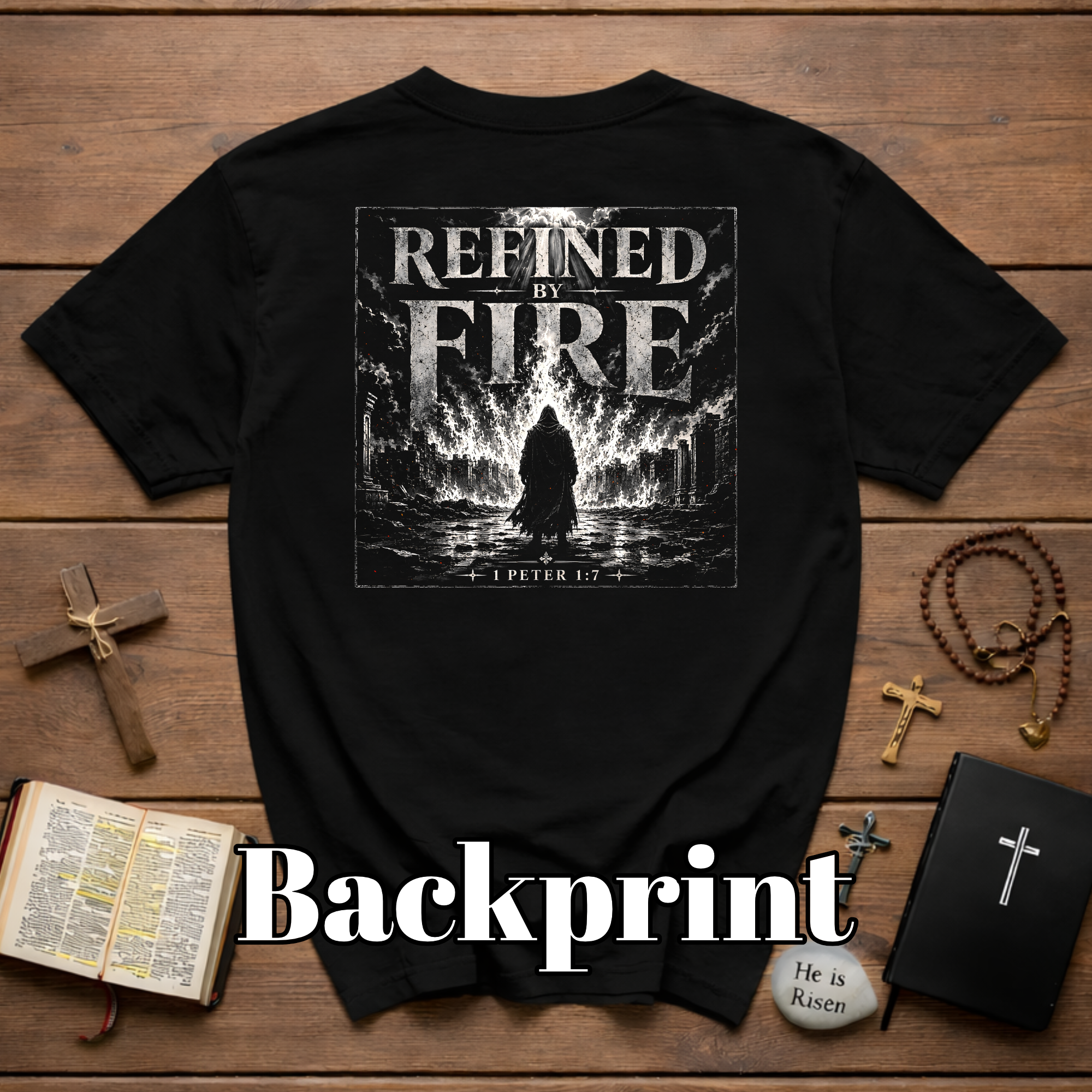 Refined By Fire 1 Peter 1 7 Christian Faith Artwork For Trials Spiritual Warfare And Bible Verse Inspiration T-Shirt