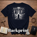 Refined By Fire 1 Peter 1 7 Christian Faith Artwork For Trials Spiritual Warfare And Bible Verse Inspiration T-Shirt