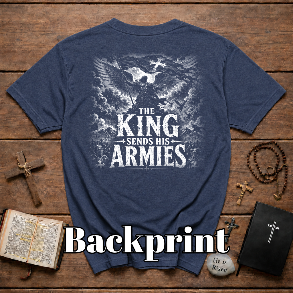 The King Sends His Armies Christian T-Shirt
