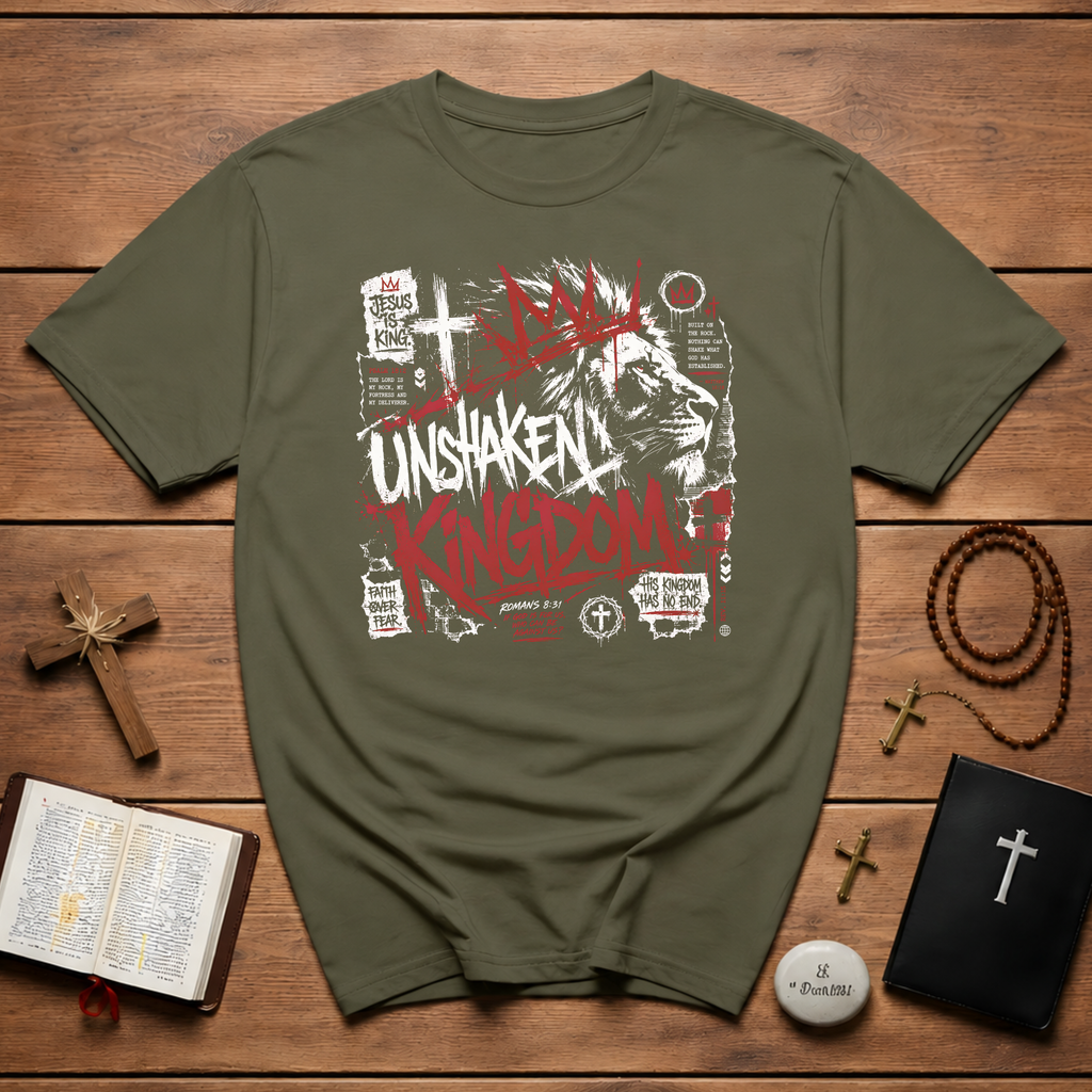 Unshaken Kingdom Jesus Is King Lion Romans 8 31 Faith Over Fear Christian Scripture T-Shirt