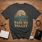 Fear No Valley Psalm 23 4 Christian Hiking Mountain Bible Verse Outdoor Faith T-Shirt