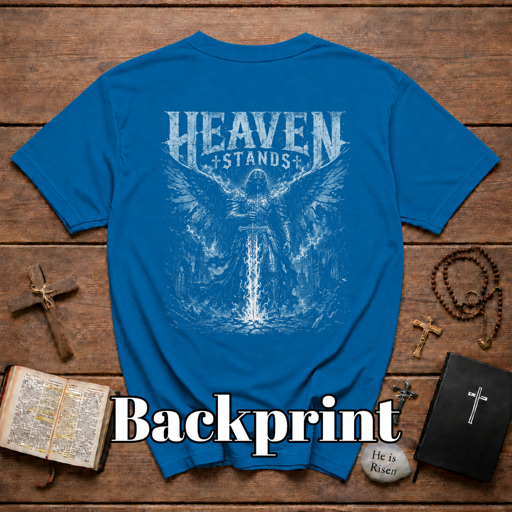 Heaven Stands Angelic Warrior Sword Sacred Battle Dark Christian Angel Of Light Spiritual Warfare Gothic Heaven Stands T-Shirt