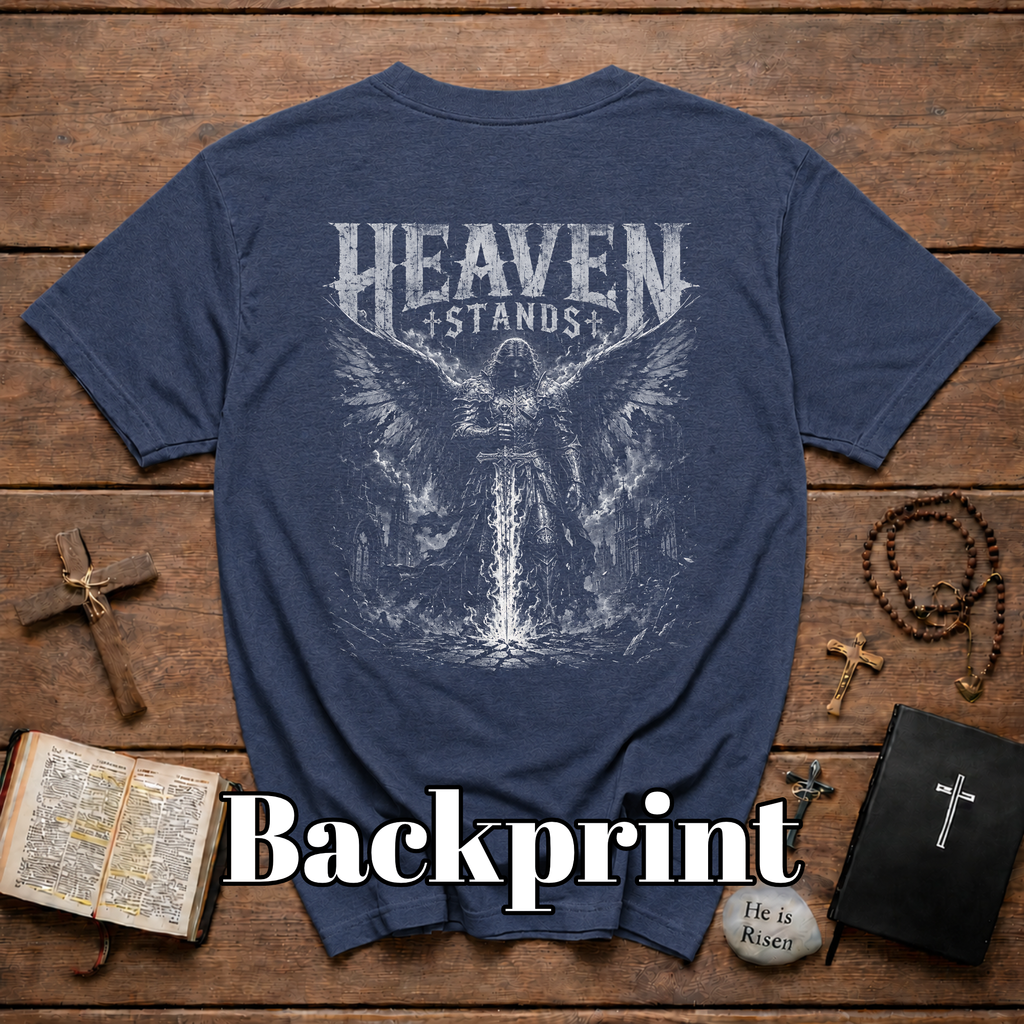 Heaven Stands Angelic Warrior Sword Sacred Battle Dark Christian Angel Of Light Spiritual Warfare Gothic Heaven Stands T-Shirt
