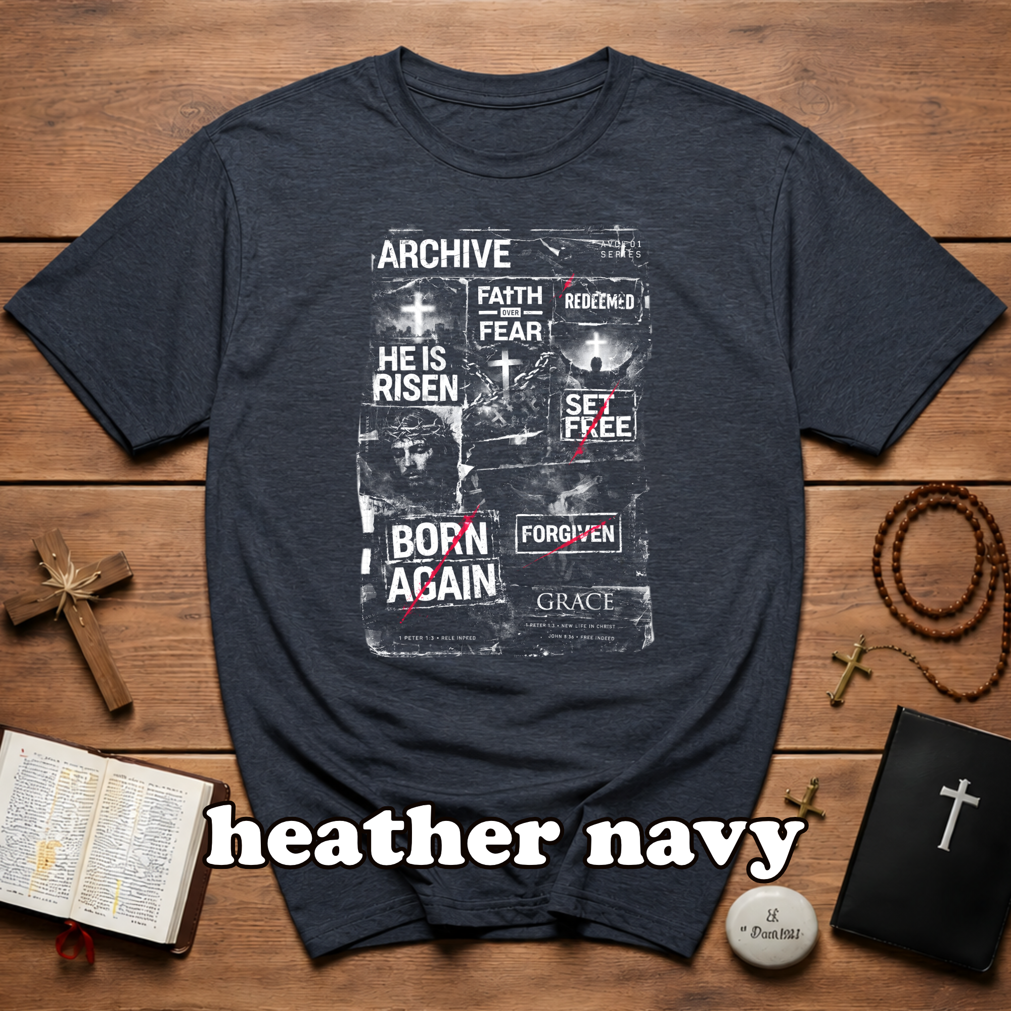 Archive faith over fear redeemed he is risen set free born again forgiven grace T-Shirt