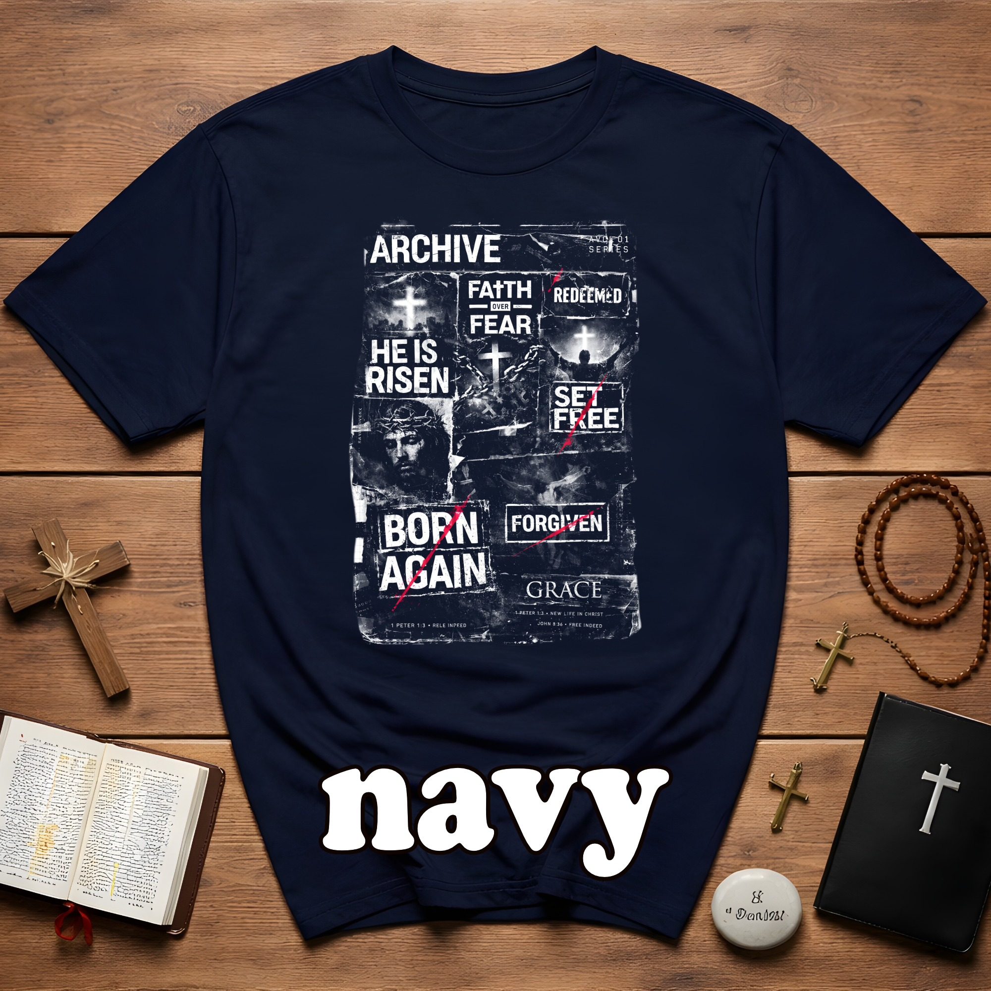 Archive faith over fear redeemed he is risen set free born again forgiven grace T-Shirt