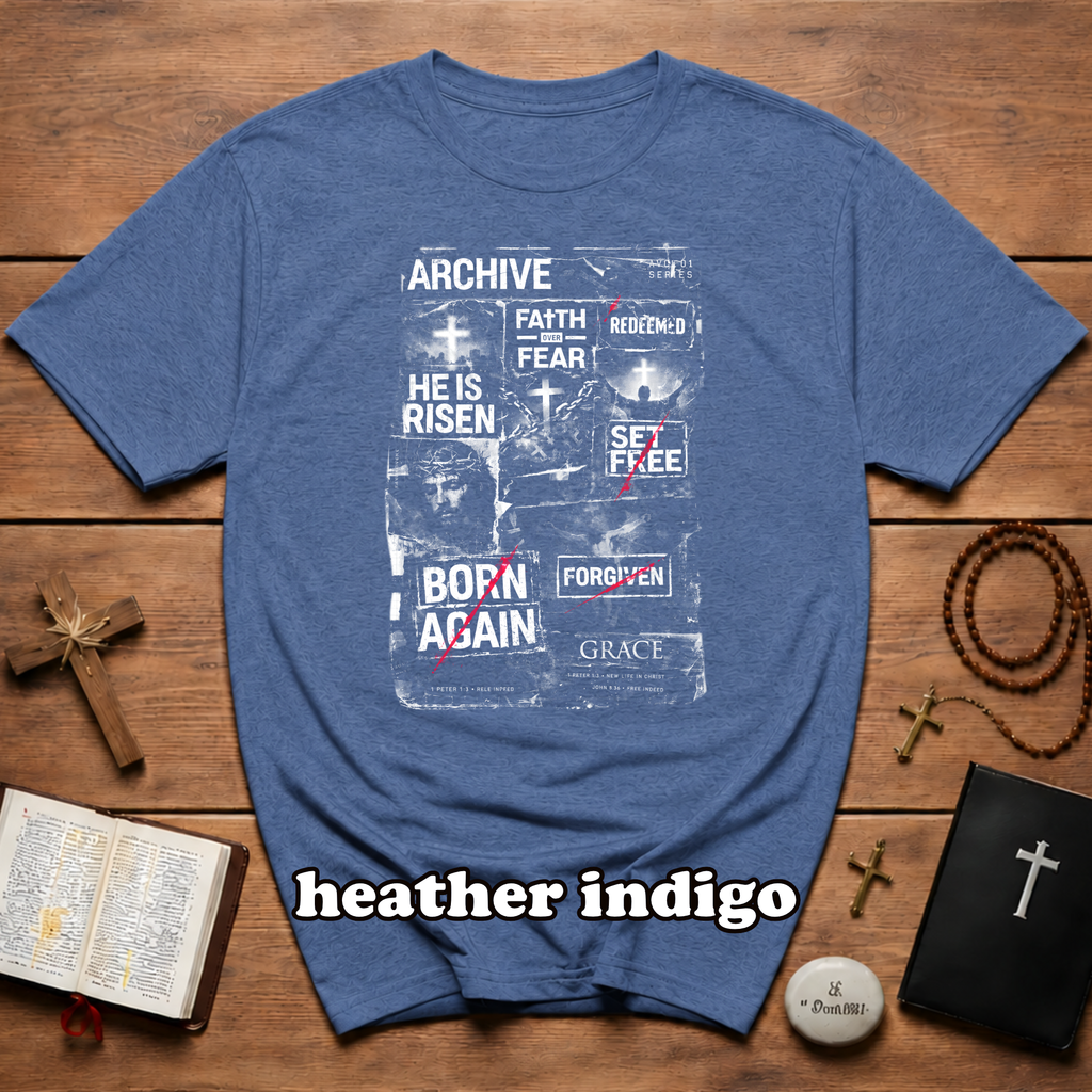 Archive faith over fear redeemed he is risen set free born again forgiven grace T-Shirt
