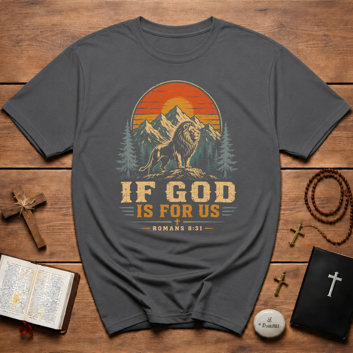 If God Is For Us Romans 8:31 T-Shirt