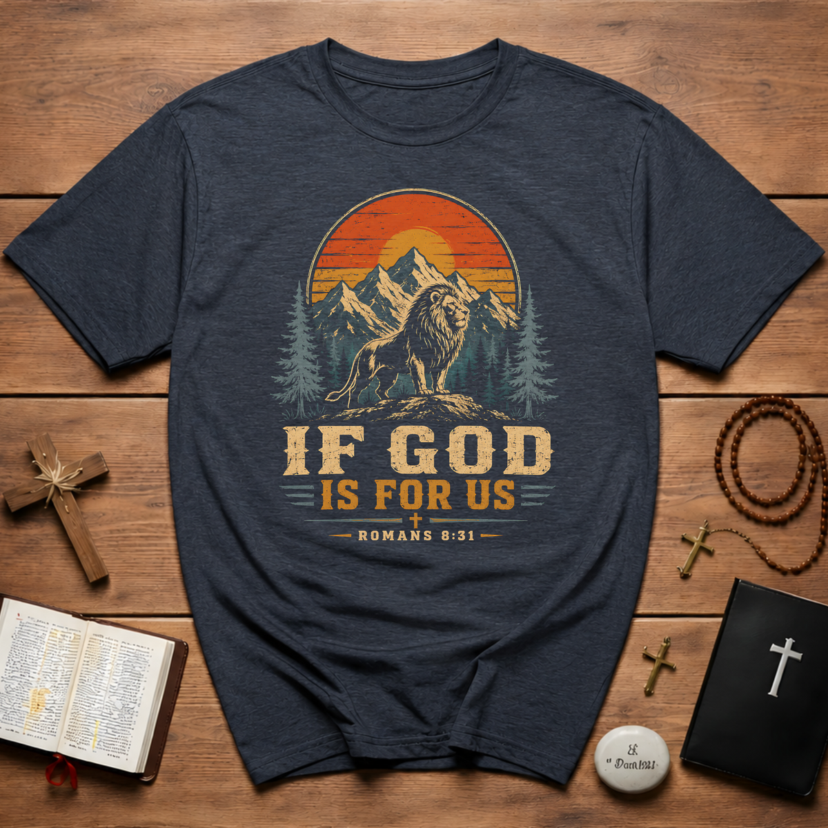 If God Is For Us Romans 8:31 T-Shirt
