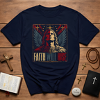 Faith Will Rise  T-Shirt