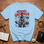 Stand Unshaken Christian Warrior T-Shirt