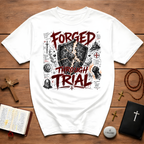 Forged Through Trial  T-Shirt