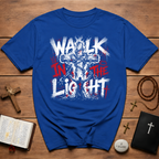 Walk In The Light  T-Shirt