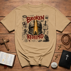 Broken But Redeemed  T-Shirt