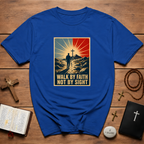 Walk By Faith Not By Sight Retro Poster T-Shirt