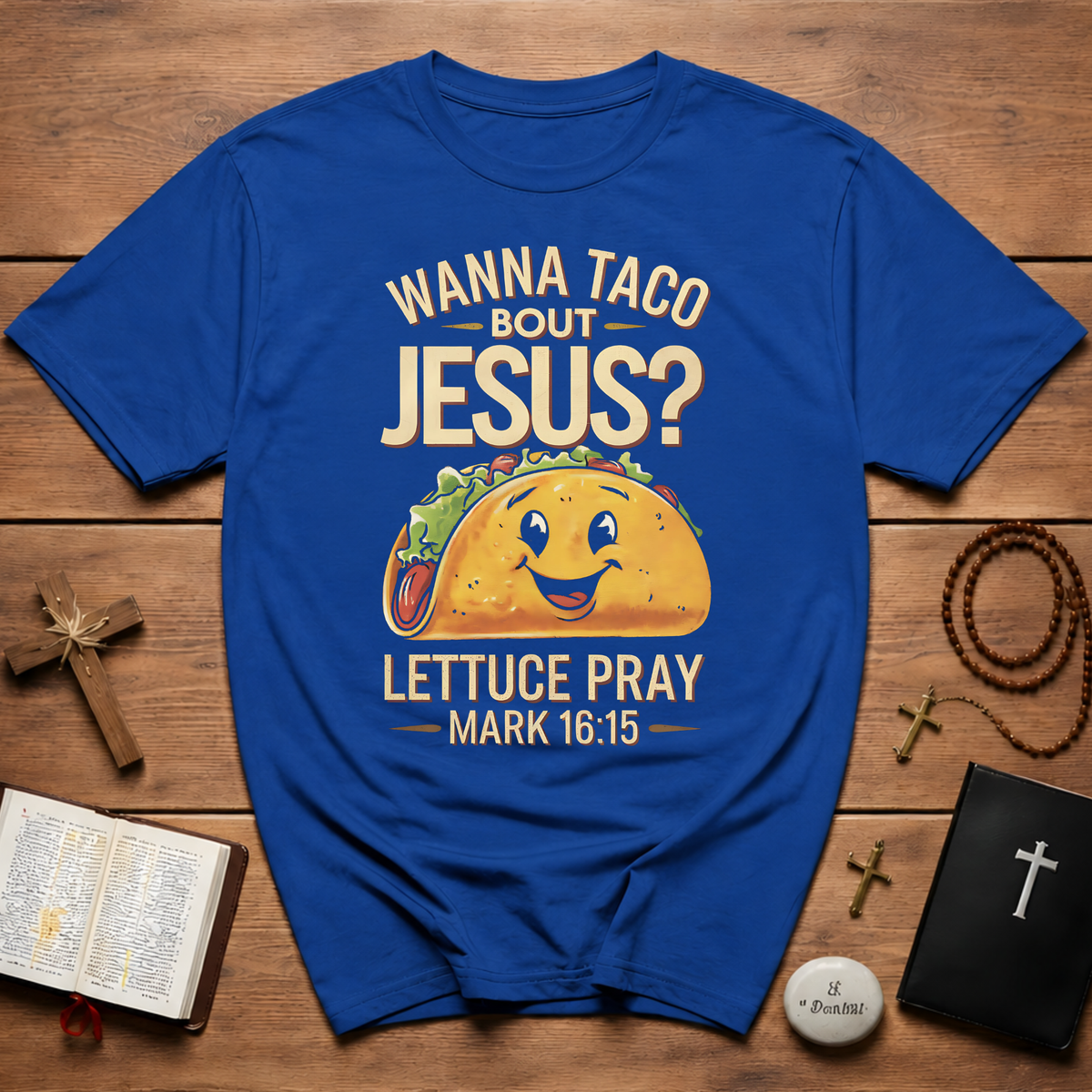 Wanna Taco Bout Jesus Bible Humor T-Shirt