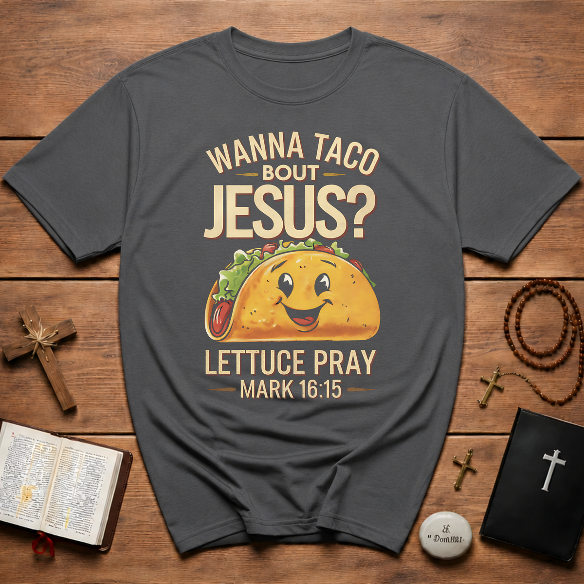Wanna Taco Bout Jesus Bible Humor T-Shirt