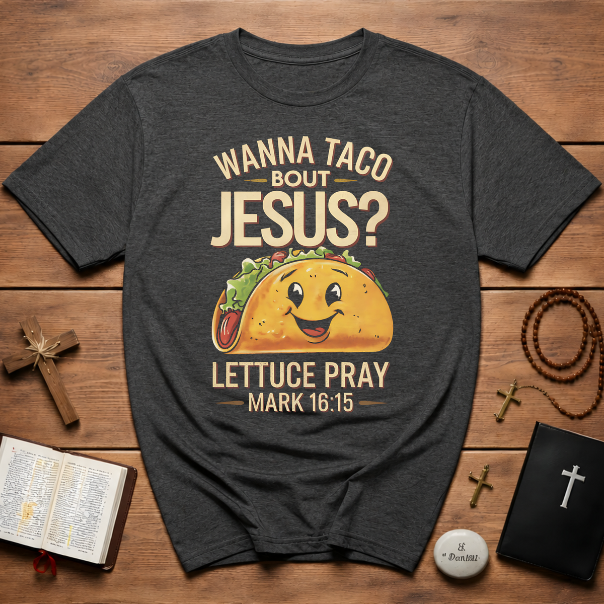 Wanna Taco Bout Jesus Bible Humor T-Shirt