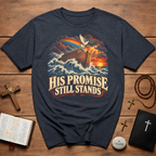 His Promise Stands T-Shirt