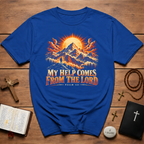 My Help Comes From the Lord T-Shirt