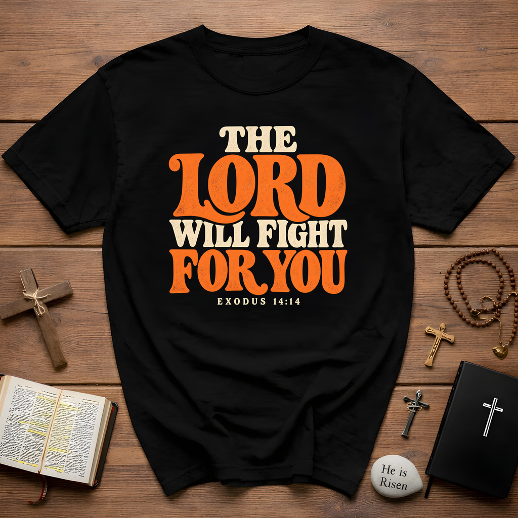 The Lord Will Fight T-Shirt