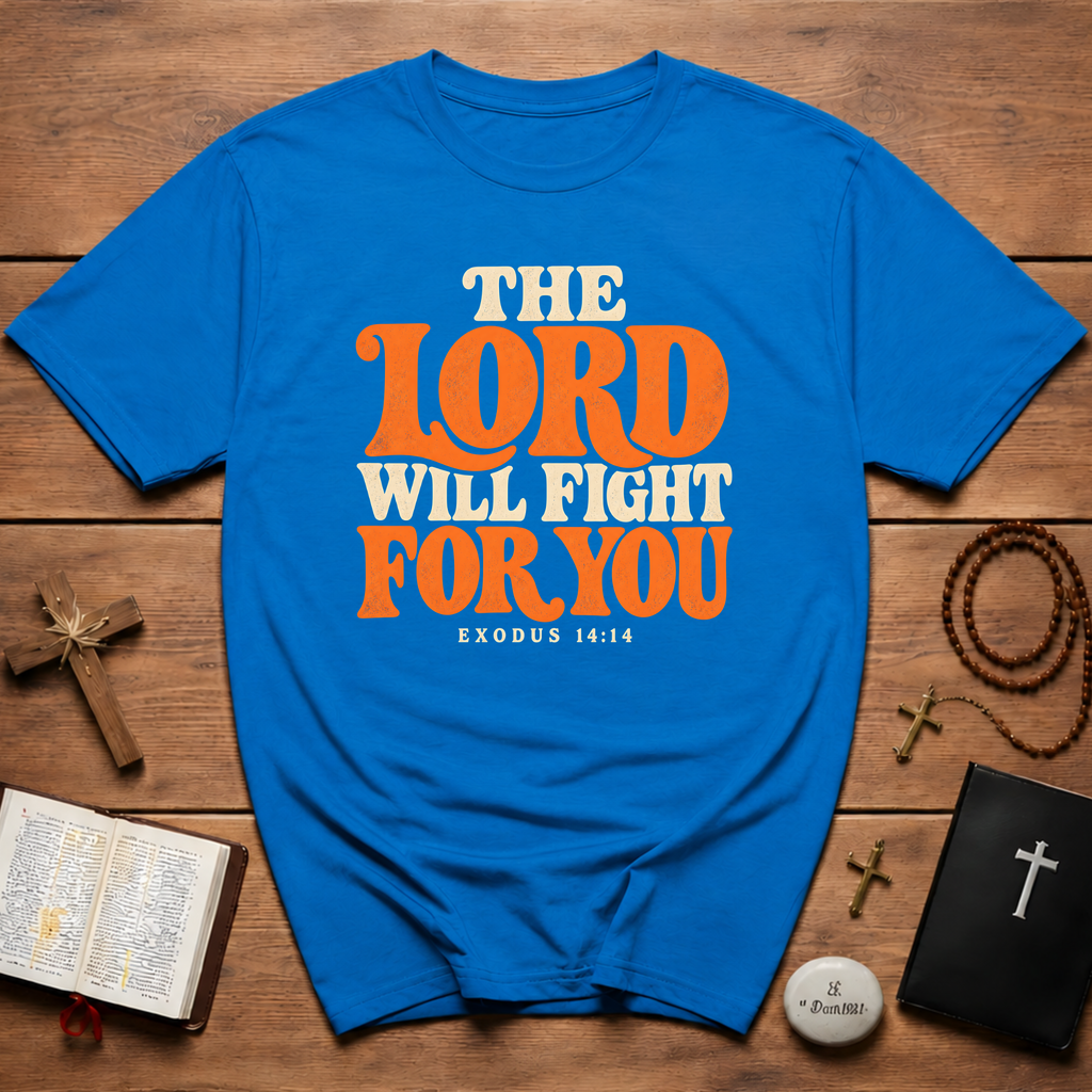 The Lord Will Fight T-Shirt