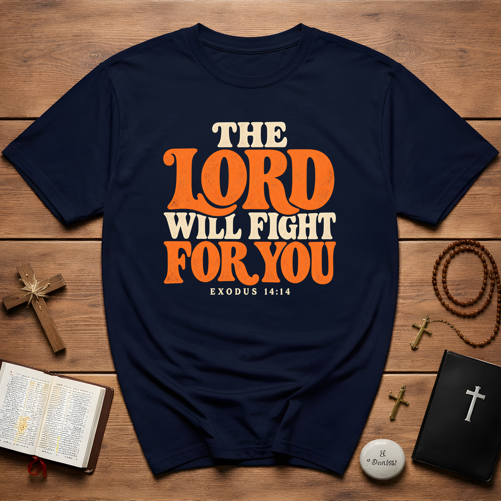 The Lord Will Fight T-Shirt