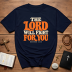 The Lord Will Fight T-Shirt