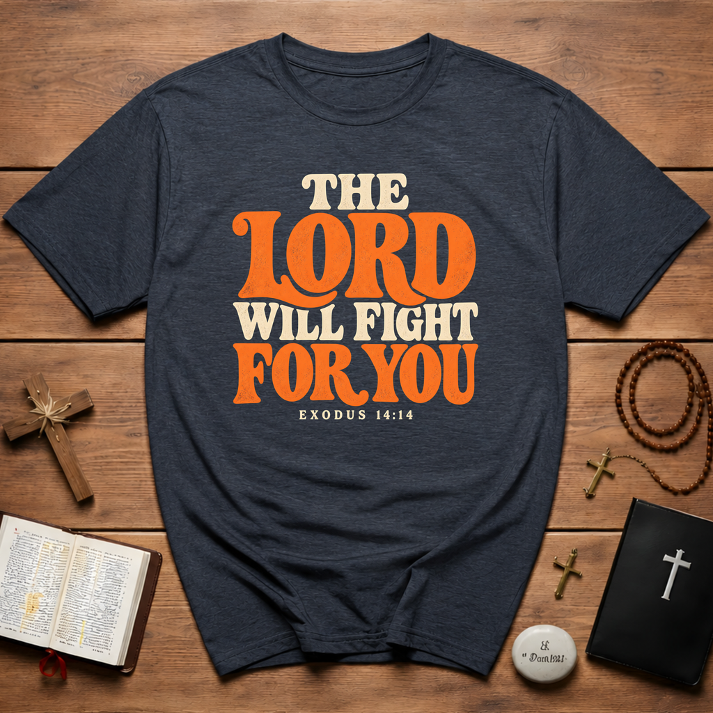 The Lord Will Fight T-Shirt