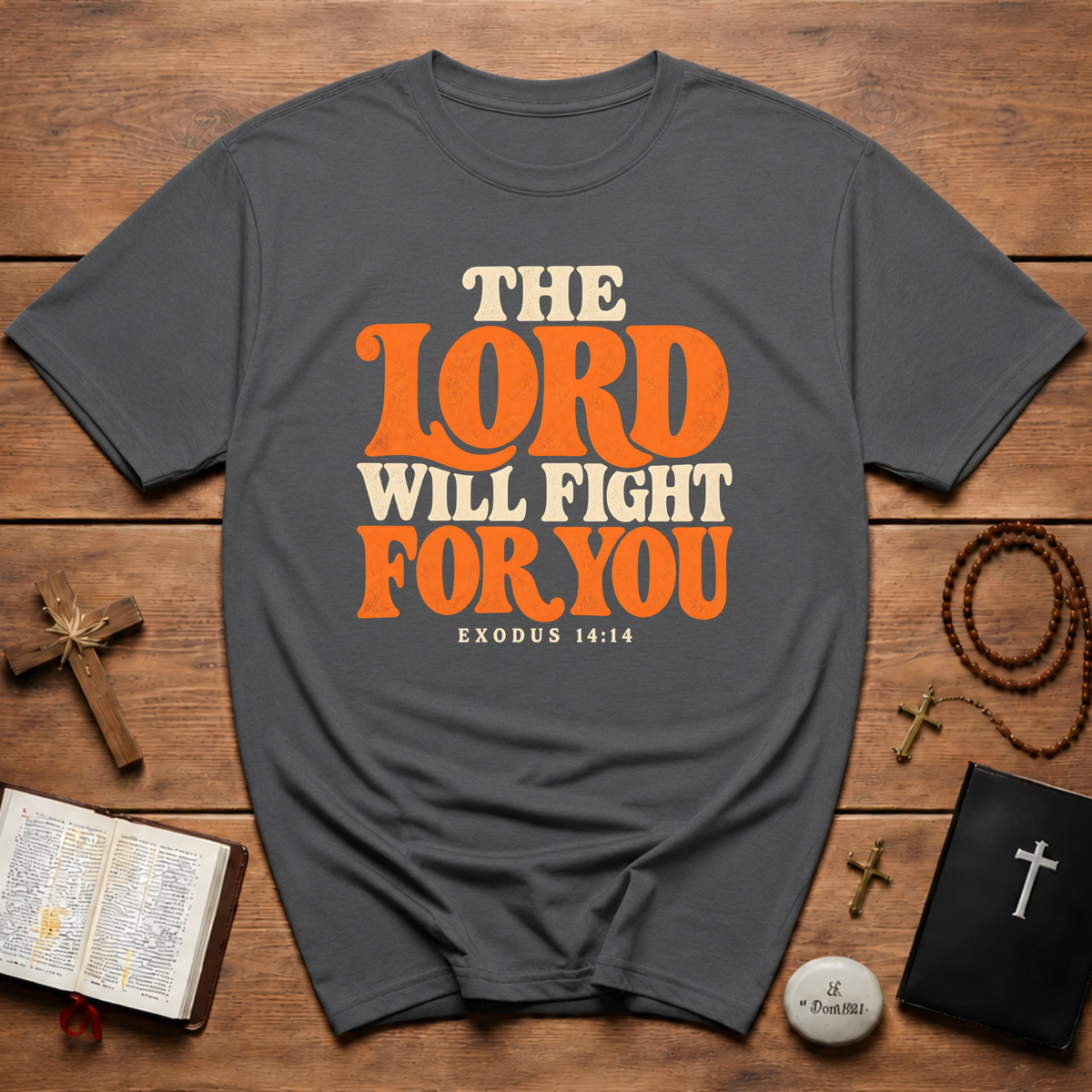 The Lord Will Fight T-Shirt