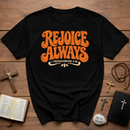 Rejoice Always T-Shirt