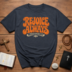 Rejoice Always T-Shirt