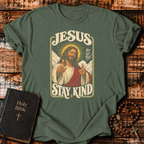 Jesus Stay Kind T-Shirt
