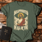 Disappointed In All Of You T-Shirt