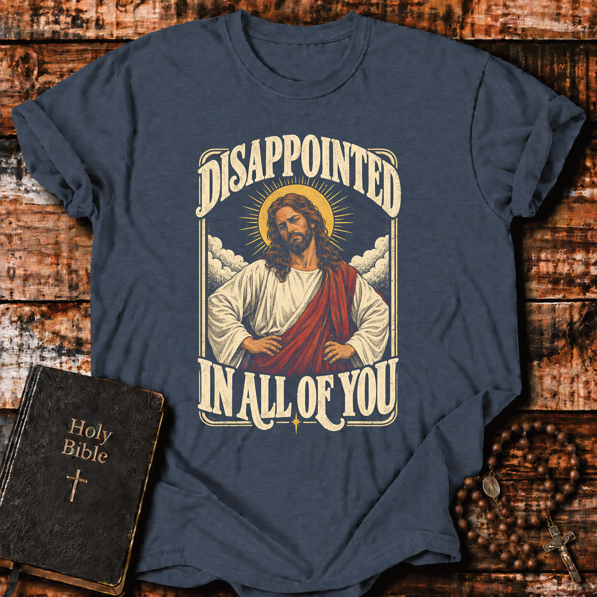 Disappointed In All Of You T-Shirt