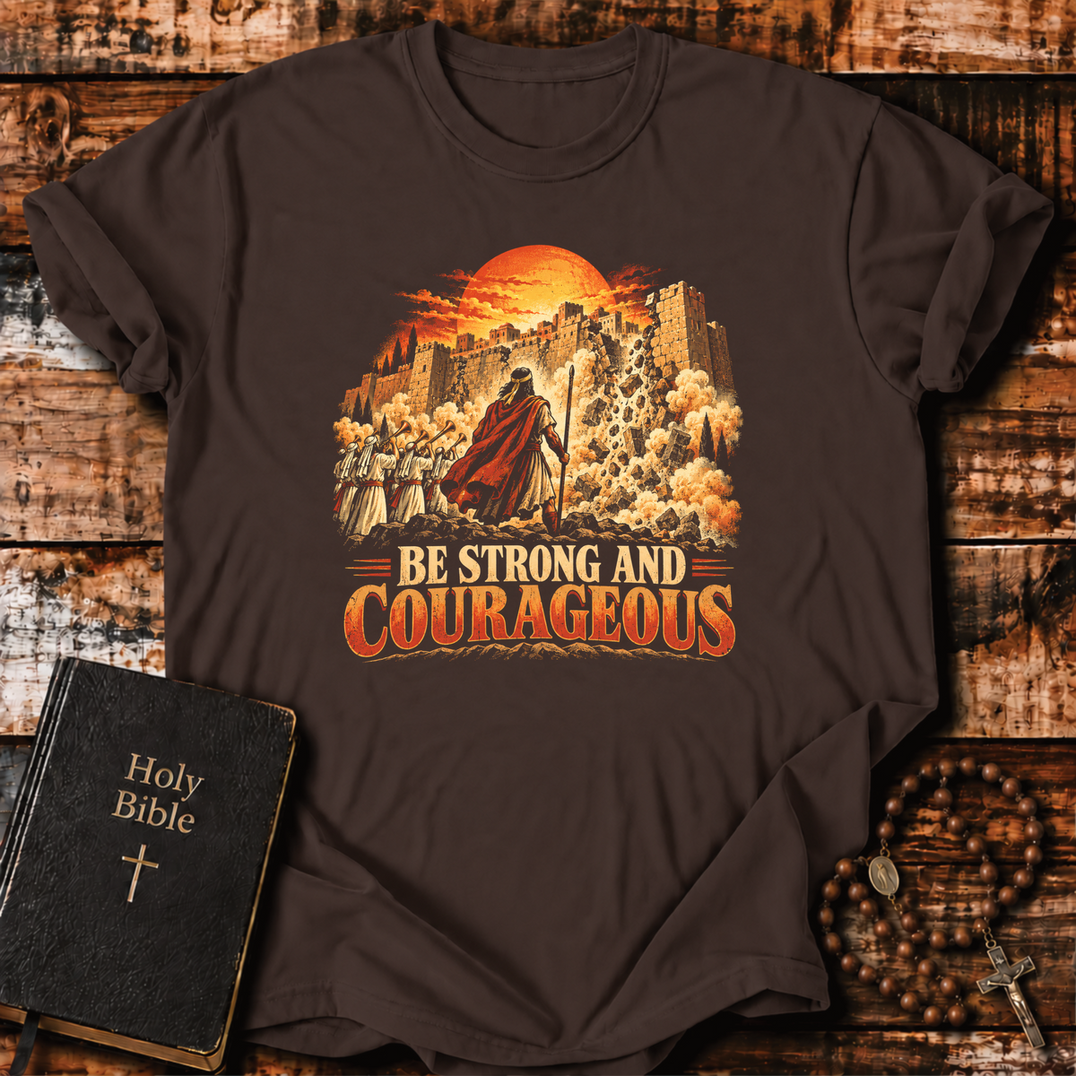 Strong And Courageous Faith T-Shirt