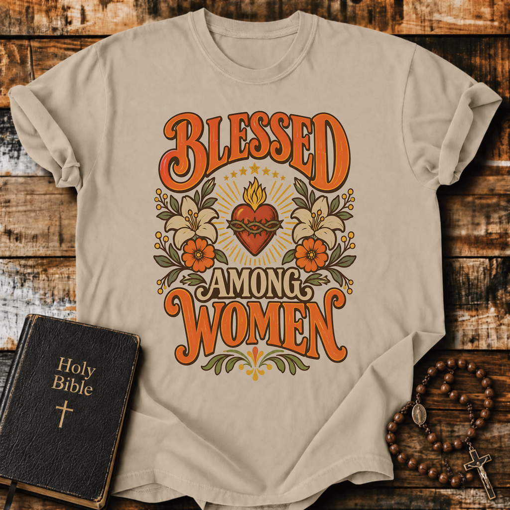 Blessed Among Women T-Shirt