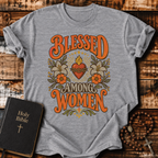 Blessed Among Women T-Shirt