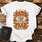 Faith Over Fear T-Shirt