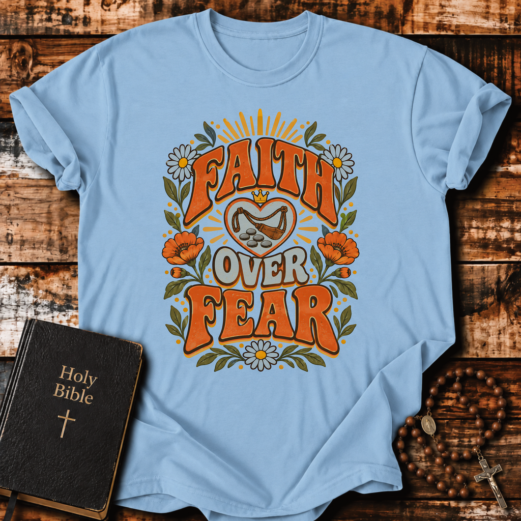 Faith Over Fear T-Shirt