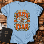 Faith Over Fear T-Shirt