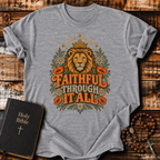 Faithful Through It All T-Shirt