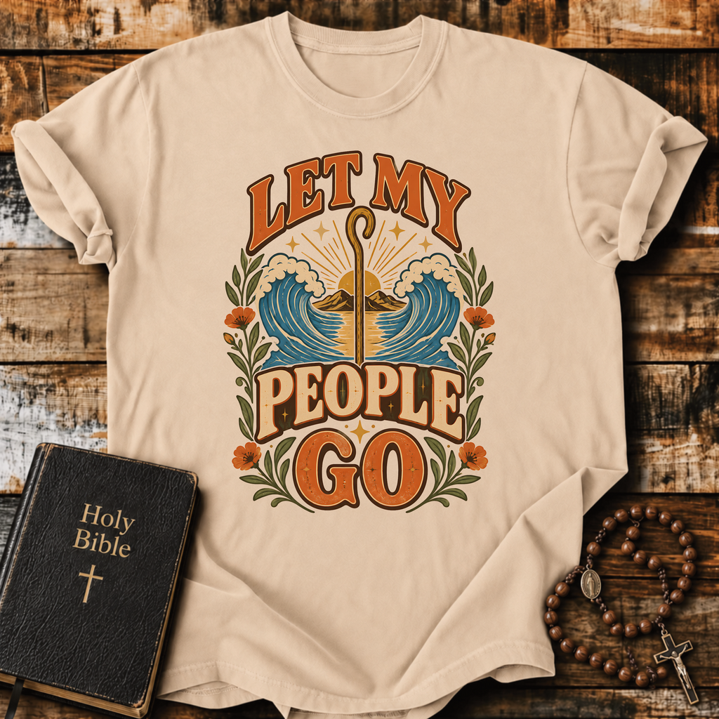 Let My People Go T-Shirt