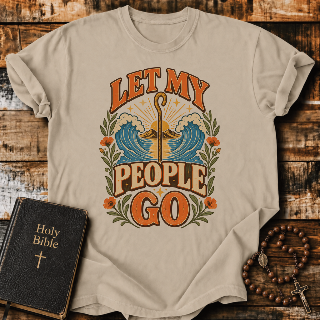 Let My People Go T-Shirt