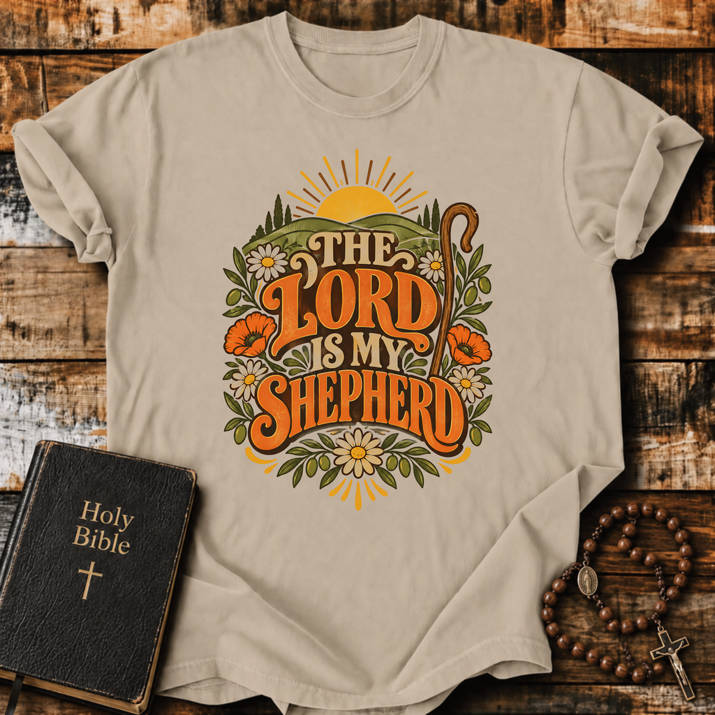 The Lord Is My Shepherd T-Shirt