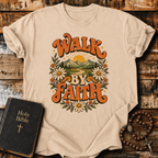 Walk By Faith T-Shirt