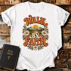 Walk By Faith T-Shirt