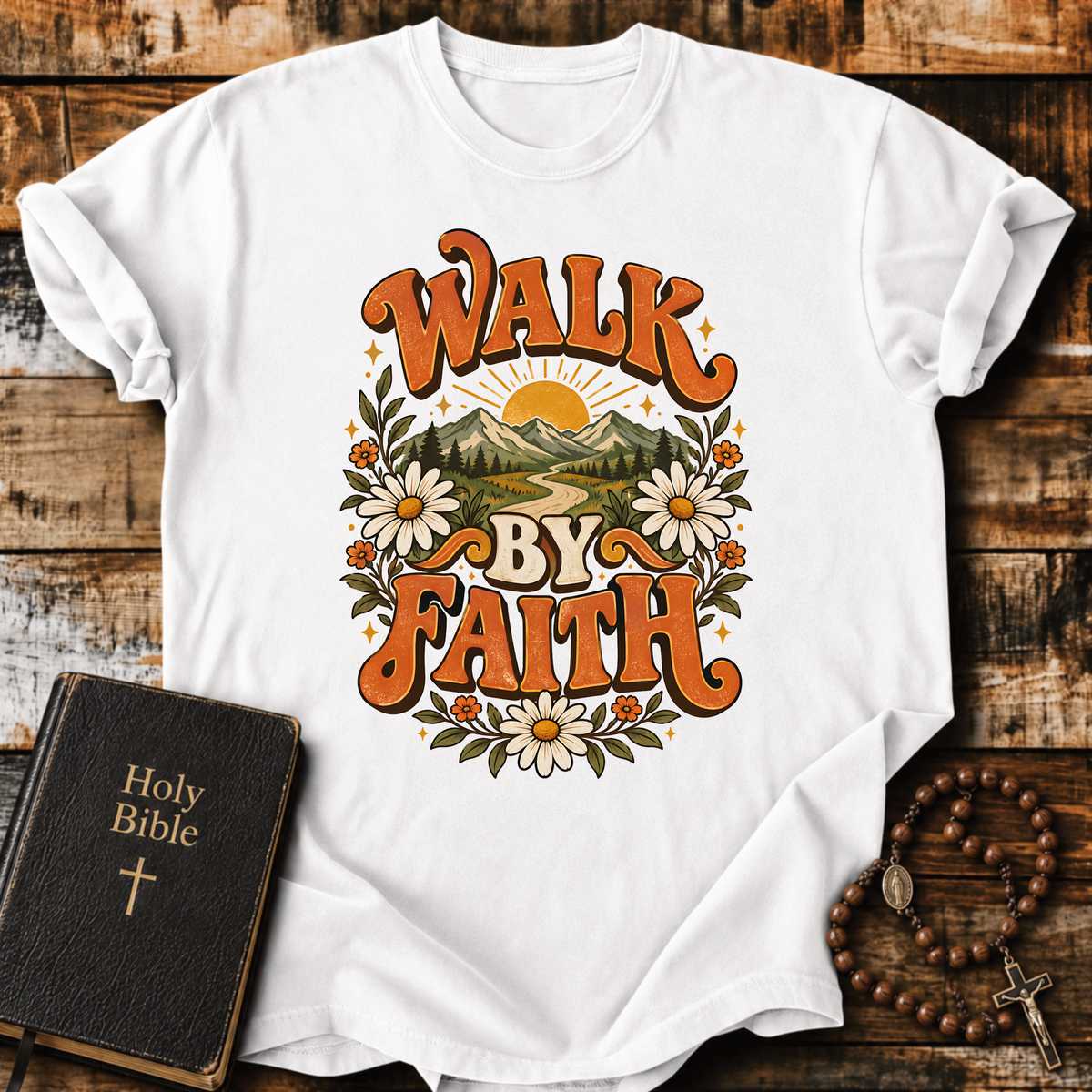 Walk By Faith T-Shirt