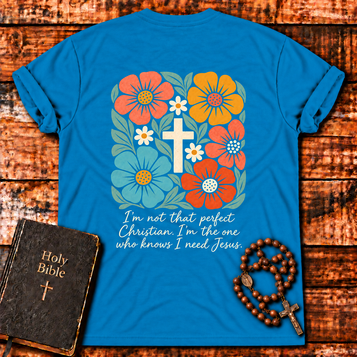I’m Not That Perfect Christian T-Shirt