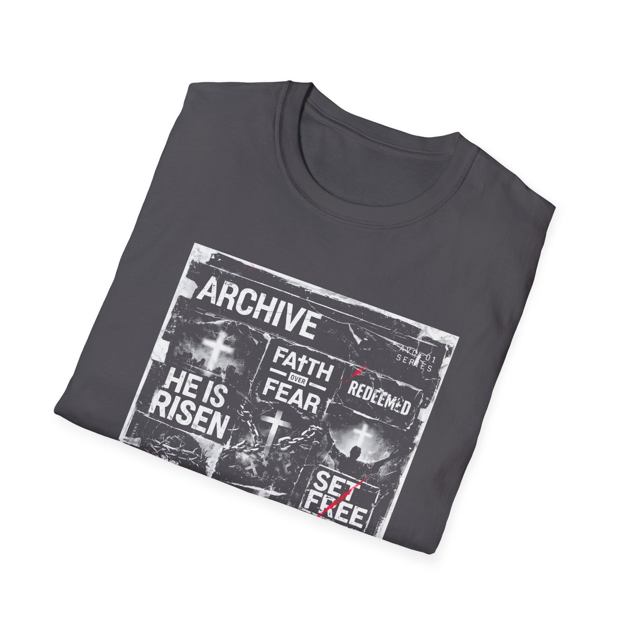 Archive faith over fear redeemed he is risen set free born again forgiven grace T-Shirt